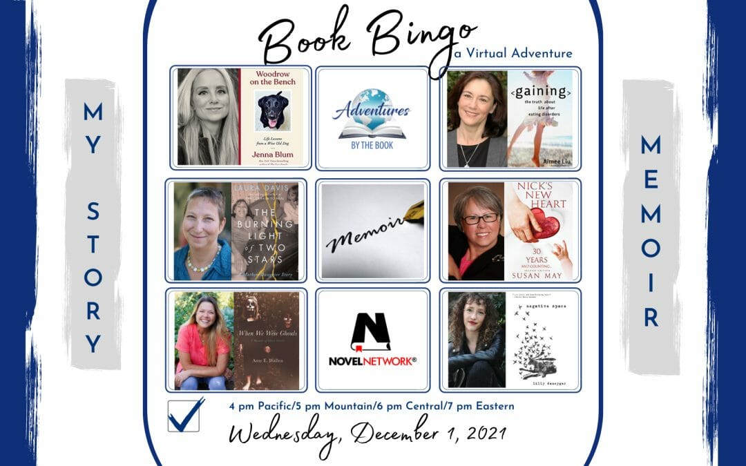 Book Bingo (My Story, The Memoir): a Virtual Adventure featuring Jenna Blum, Aimee Liu, Susan May, Lilly Dancyger, Laura Davis, Amy Wallen