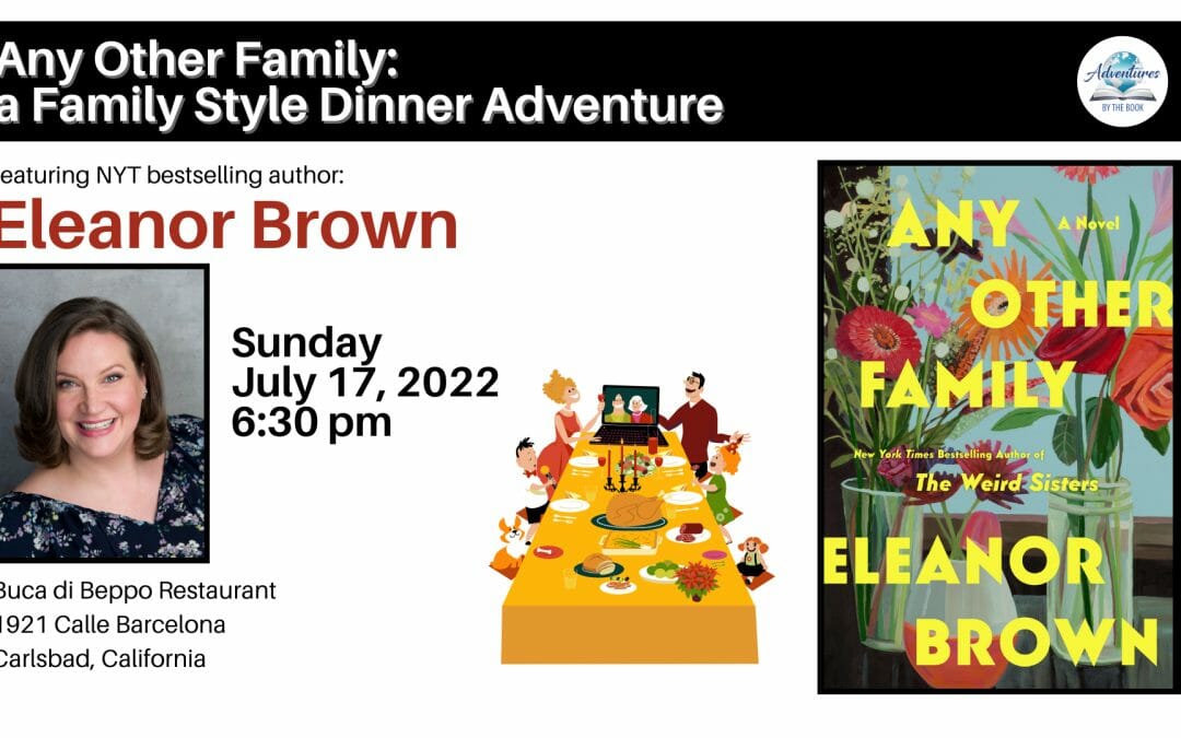 Any Other Family: a Family Style Dinner Adventure with NYT bestselling author Eleanor Brown