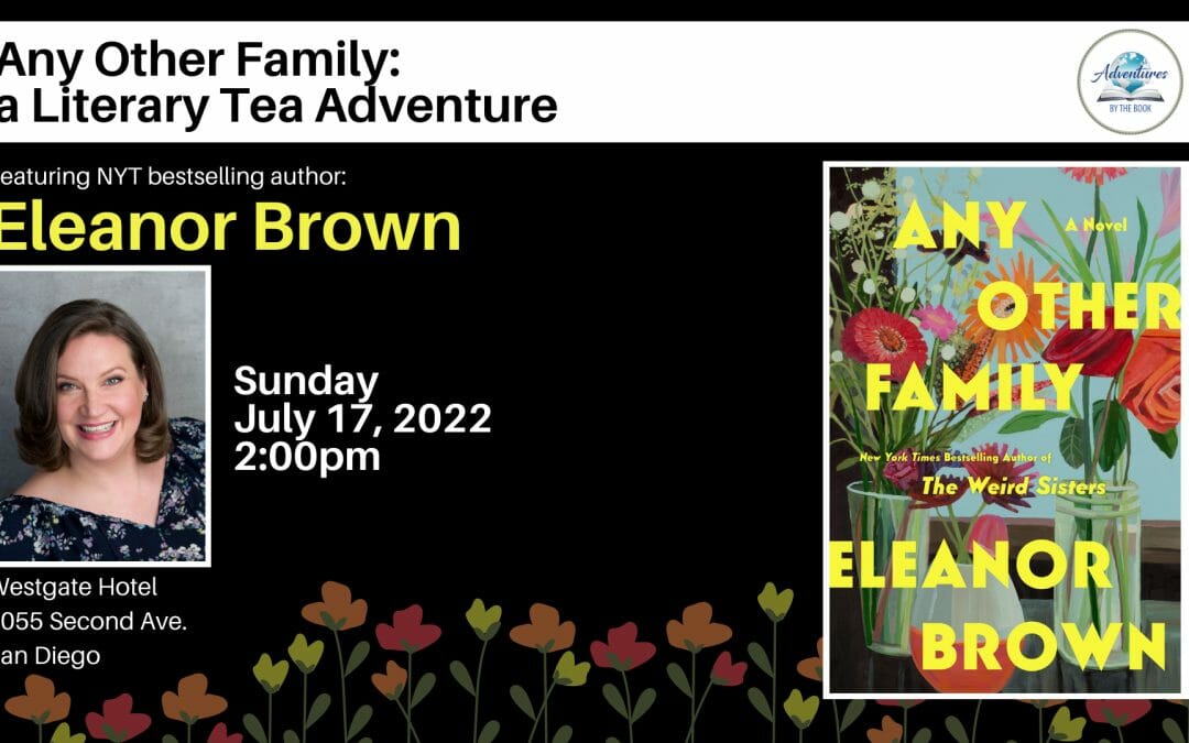 Summer 2022 Literary Tea Adventure featuring NYT and international bestselling author Eleanor Brown