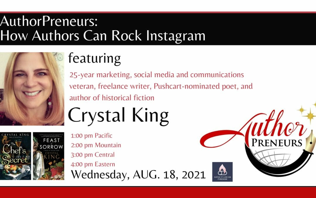 AuthorPreneurs: How Authors Can Rock Instagram featuring Crystal King