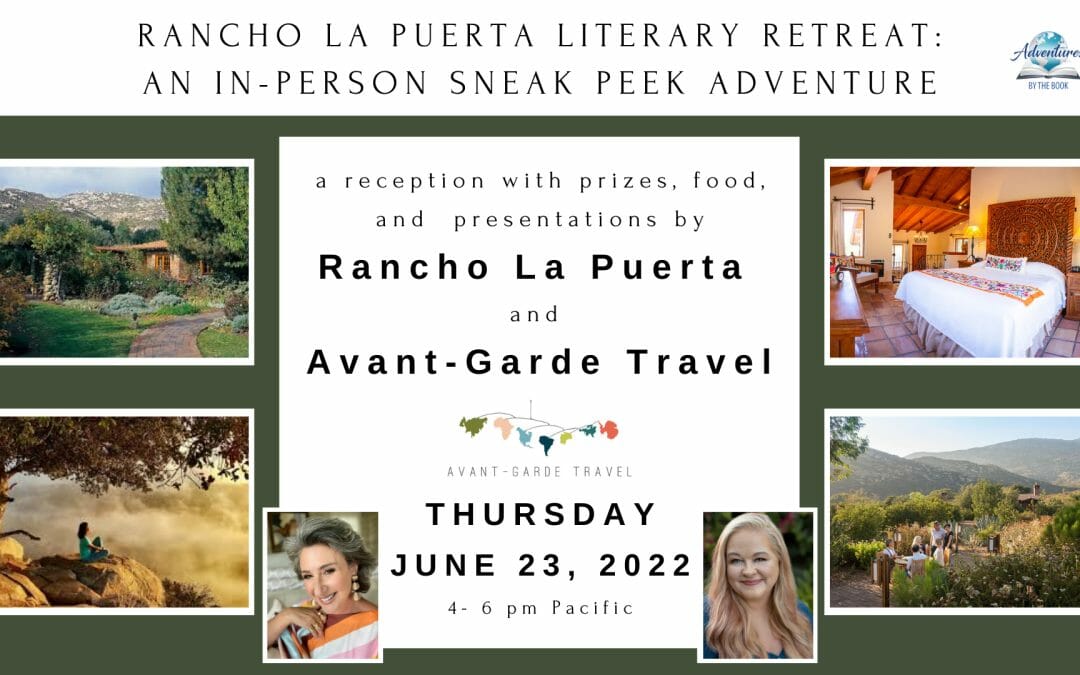 Rancho La Puerta Literary Reception: a FREE Live and In-Person Sneak Peak Adventure