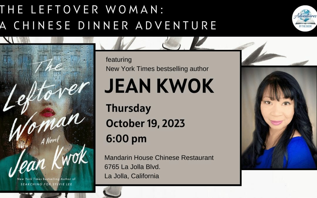 Chinese Dinner Adventure featuring New York Times and international bestselling author Jean Kwok