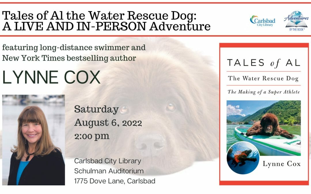 Tales of Al the Water Rescue Dog: a Live and In-Person Carlsbad Library Adventure with NYT bestselling author and renowned long-distance swimmer Lynne Cox