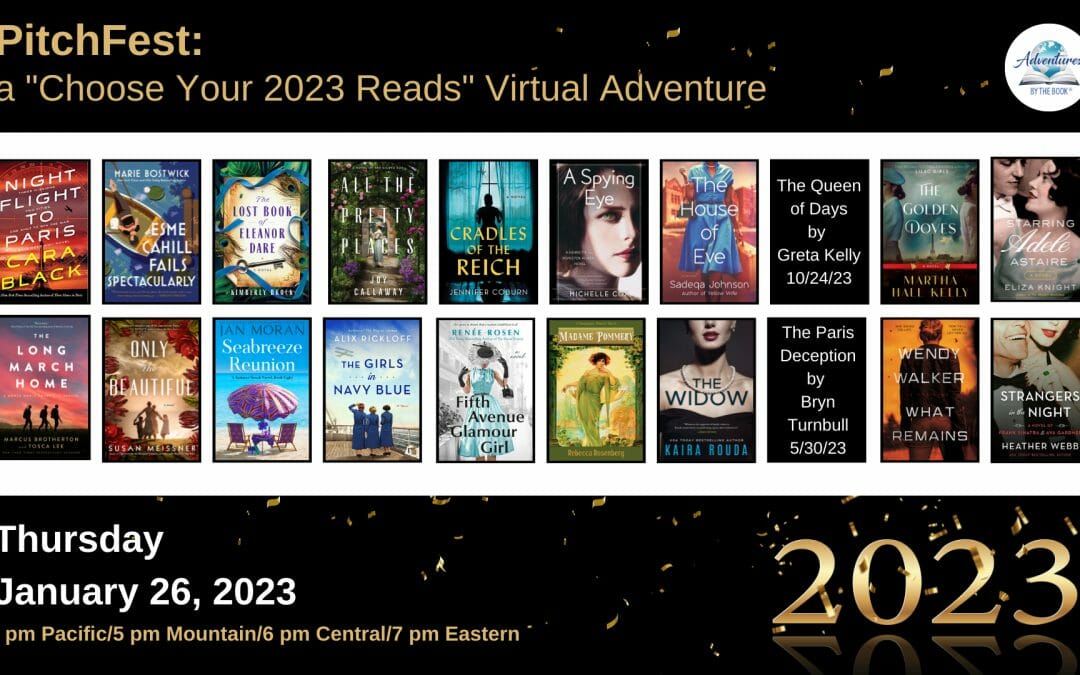 PitchFest: a FREE “Choose Your 2023 Reads” virtual Zoom Adventure with 20 fan-favorite authors