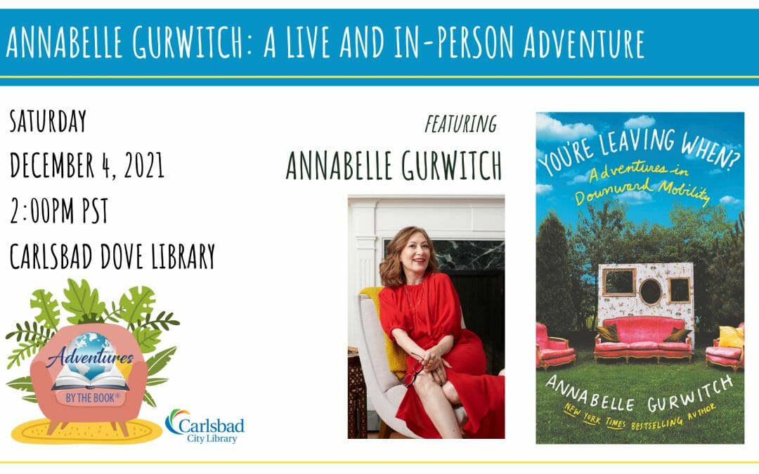 Carlsbad Library Adventure featuring Actress and NYT Bestselling Author Annabelle Gurwitch (in person)