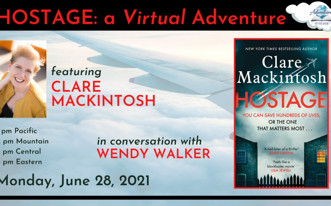 Hostage: A Virtual Nail-Biting Adventure with Clare Mackintosh and Wendy Walker
