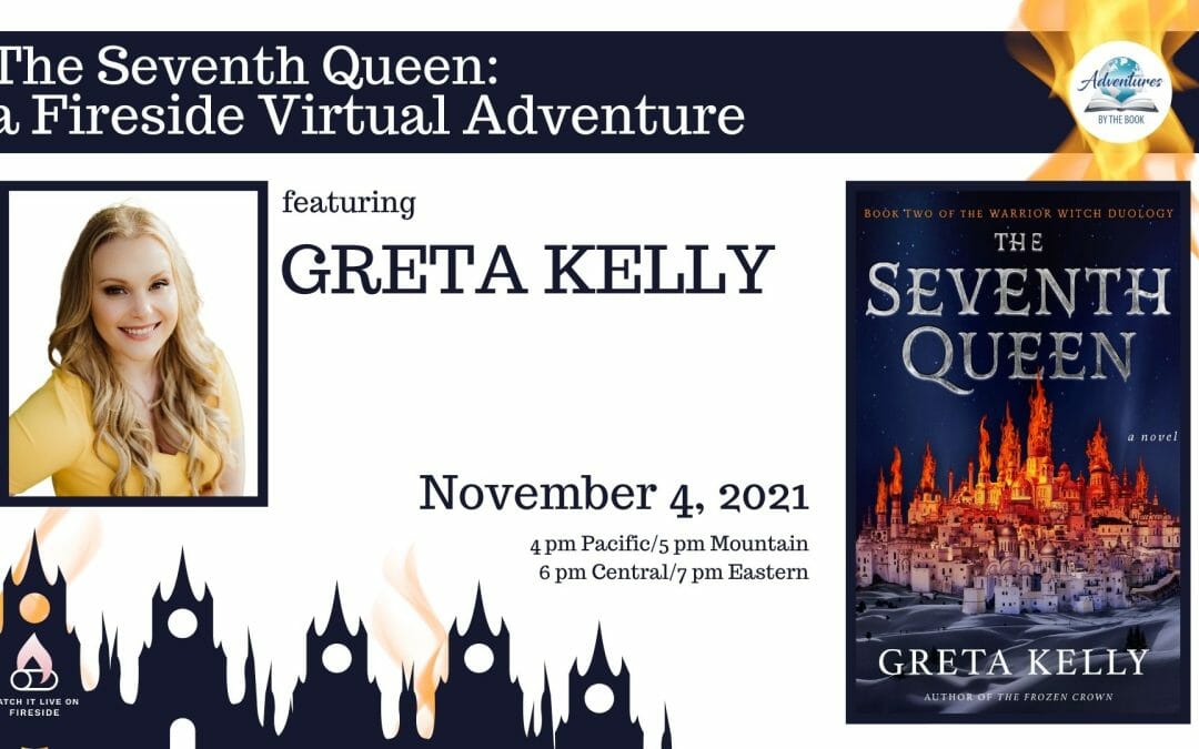 The Seventh Queen: a Fireside Virtual Adventure