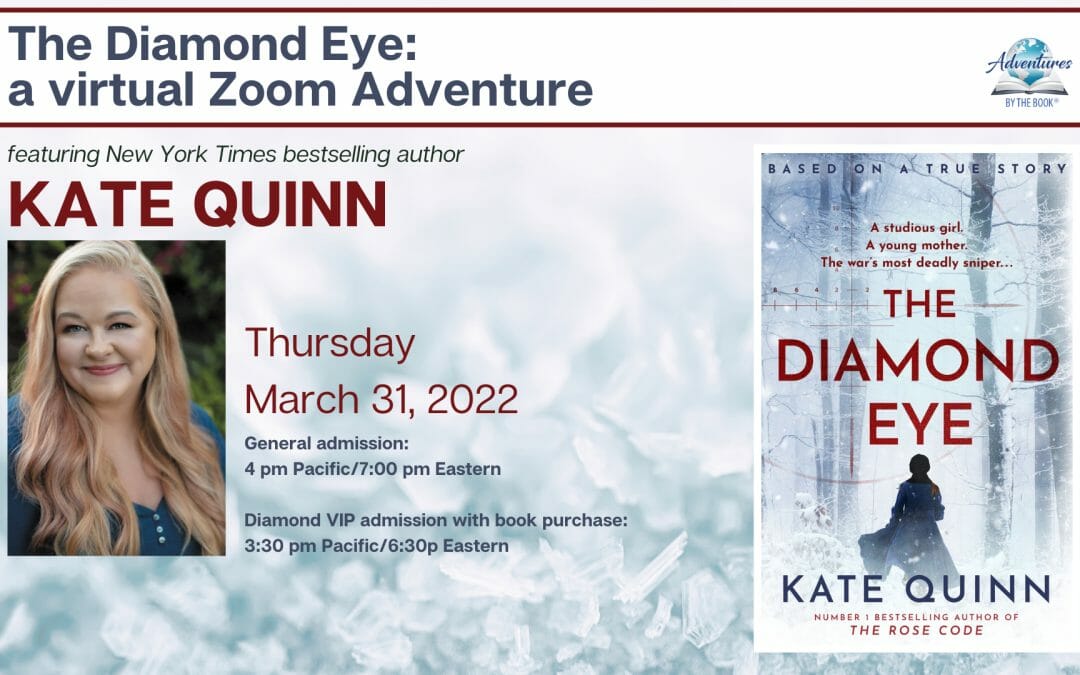 The Diamond Eye: a virtual Zoom Adventure featuring NYT bestselling author Kate Quinn
