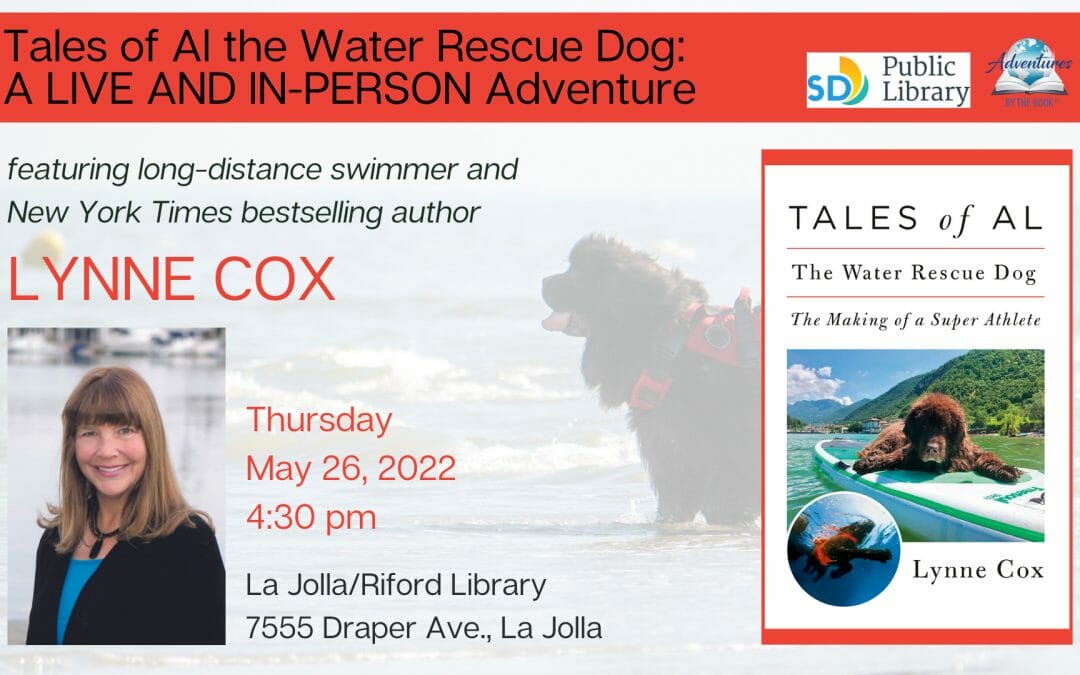 Tales of Al the Water Rescue Dog: a Live and In-Person Adventure with NYT bestselling author and long-distance swimmer Lynne Cox