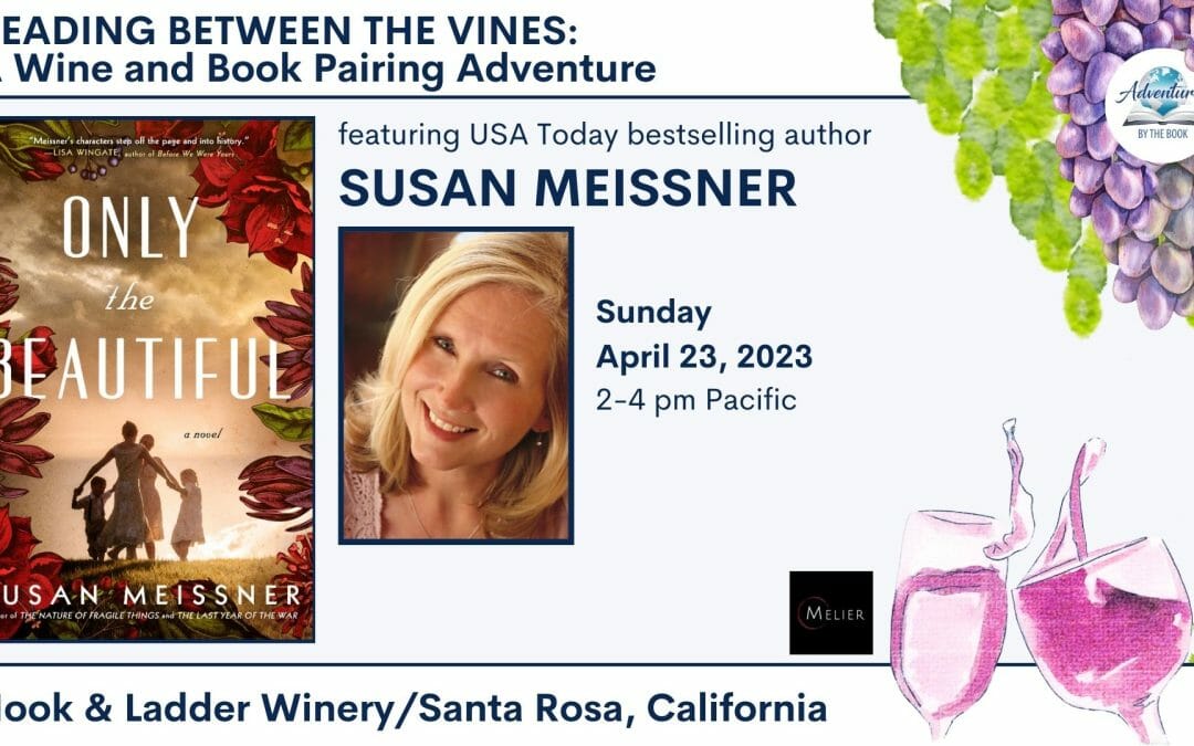 Reading Between the Vines: a Wine & Book Pairing Adventure featuring USA Today bestselling and book club favorite author Susan Meissner