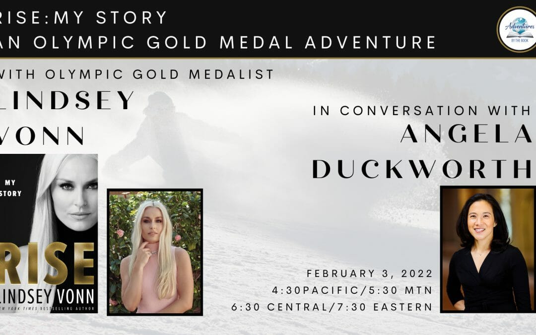 An Evening with Olympic Skier Lindsey Vonn in Conversation with Angela Duckworth: a Virtual Adventure by the Book