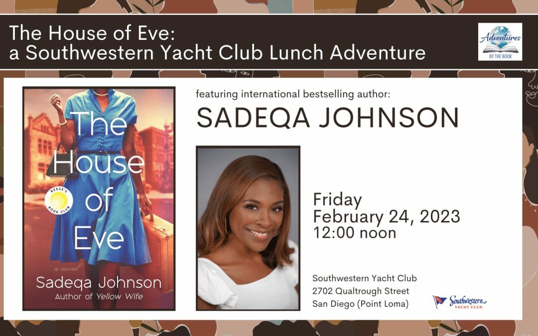 The House of Eve: a Southwestern Yacht Club Lunch Adventure with international bestselling author Sadeqa Johnson