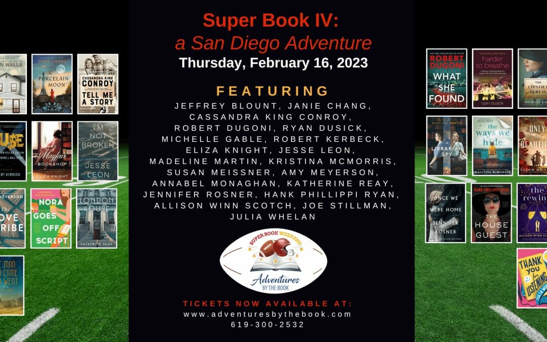 Super Book IV: a San Diego Adventure featuring 22 New York Times/bestselling authors including half-time speakers Julia Whelan and Allison Winn Scotch