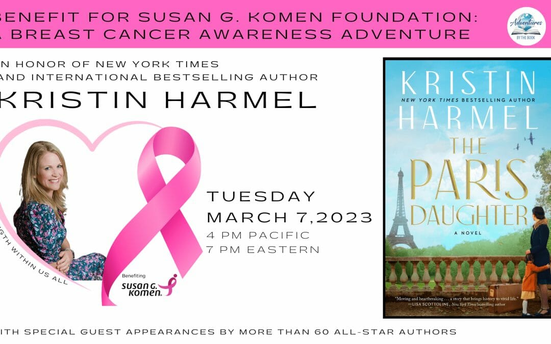 Benefit for Susan G. Komen Foundation: a Virtual Breast Cancer Fundraising Adventure in honor of NYT and international bestselling author Kristin Harmel