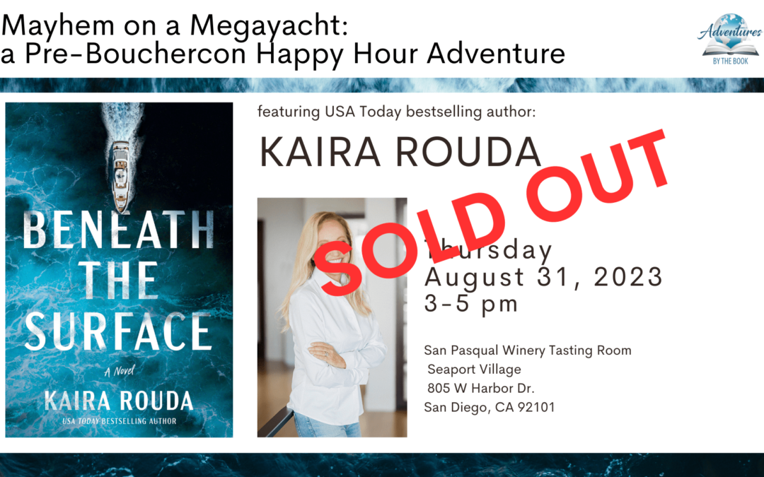 Mayhem on a Megayacht: a Pre-Bouchercon Happy Hour Adventure with USA Today bestselling author Kaira Rouda