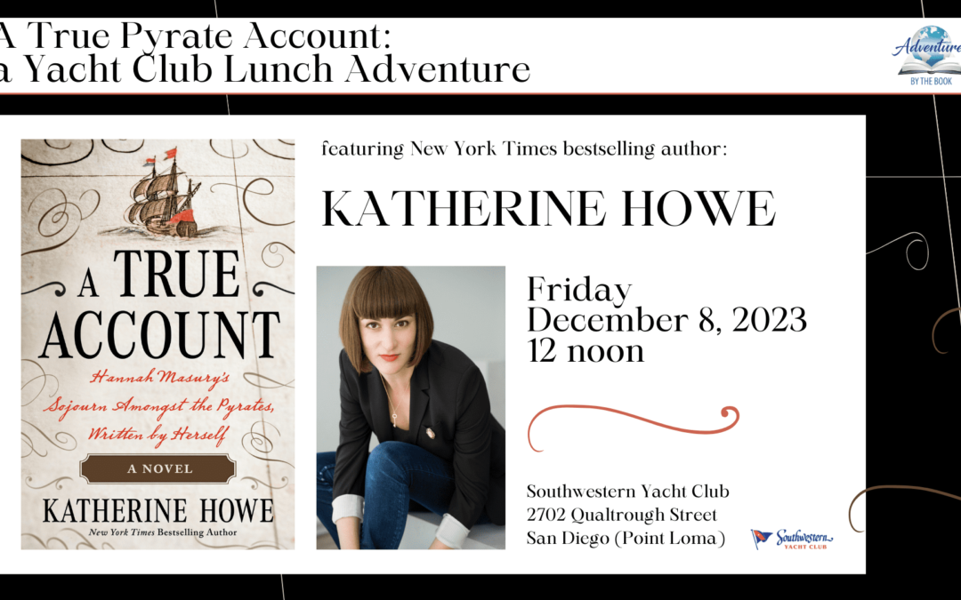 A True Pyrate Account: a Yacht Club Lunch Adventure with New York Times bestselling author Katherine Howe