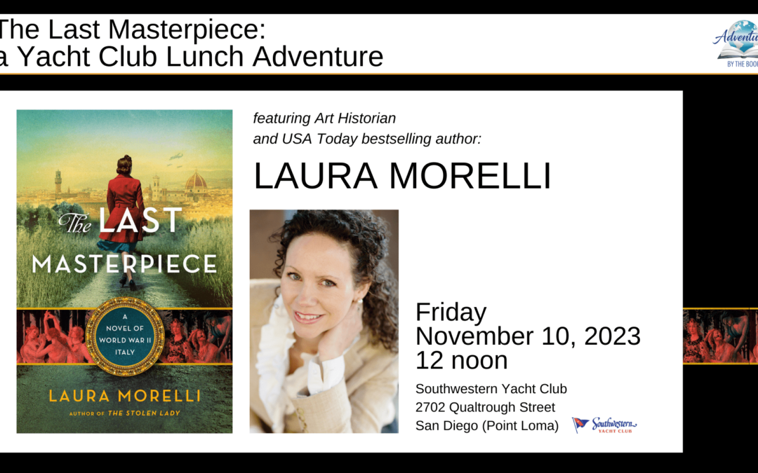 The Last Masterpiece: a Yacht Club Lunch Adventure with USA Today bestselling author and art historian Laura Morelli