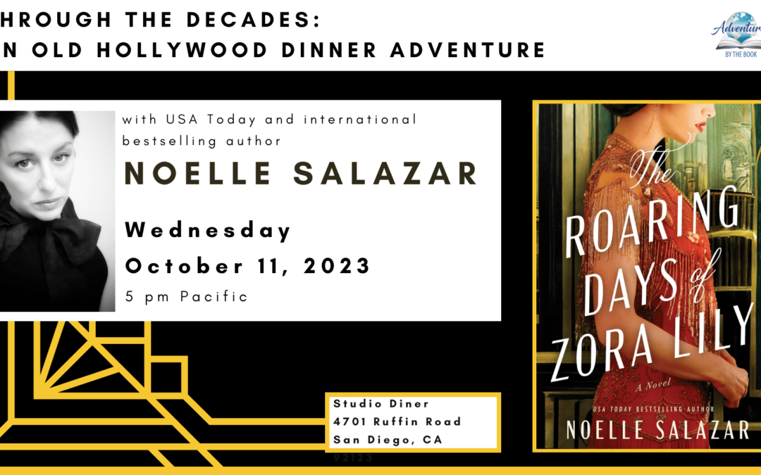 Through the Decades: an Old Hollywood Dinner Adventure featuring USA Today and international bestselling author Noelle Salazar