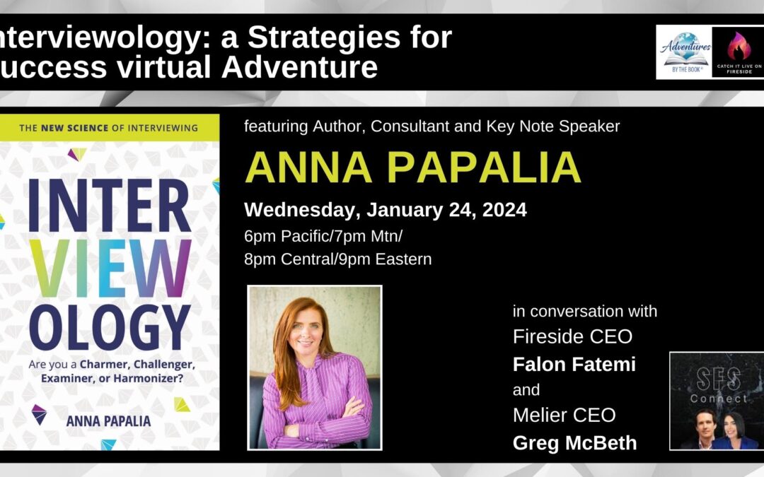 Interviewology: a virtual Strategies for Success Adventure with CEO, Author, and Career Influencer Anna Papalia