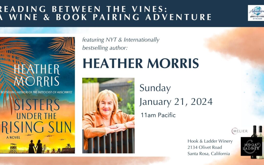 Reading Between the Vines: a Wine & Book Pairing Adventure featuring New York Times and international bestselling author Heather Morris