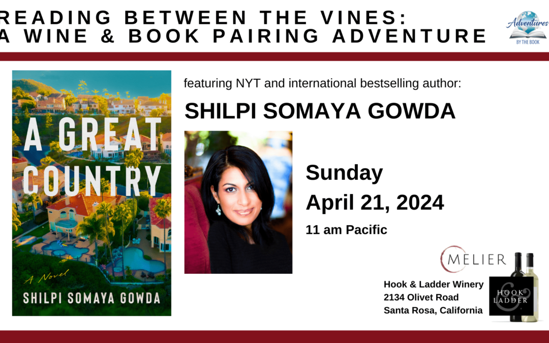 Reading Between the Vines: a Wine & Book Pairing Adventure featuring New York Times and international bestselling author Shilpi Somaya Gowda