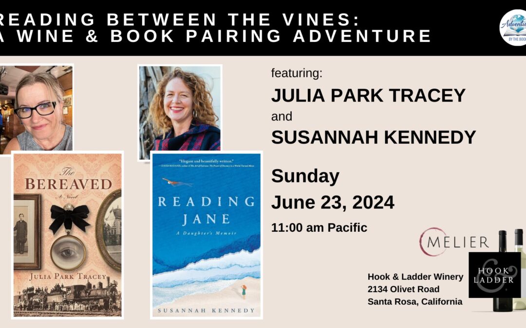 Reading Between the Vines: a Wine & Book Pairing Adventure featuring award-winning authors Julia Park Tracey and Susannah Kennedy