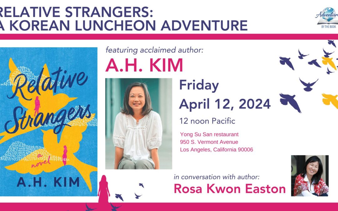Korean Lunch Adventure (LA) featuring acclaimed author A.H. Kim in conversation with author Rosa Kwon Easton