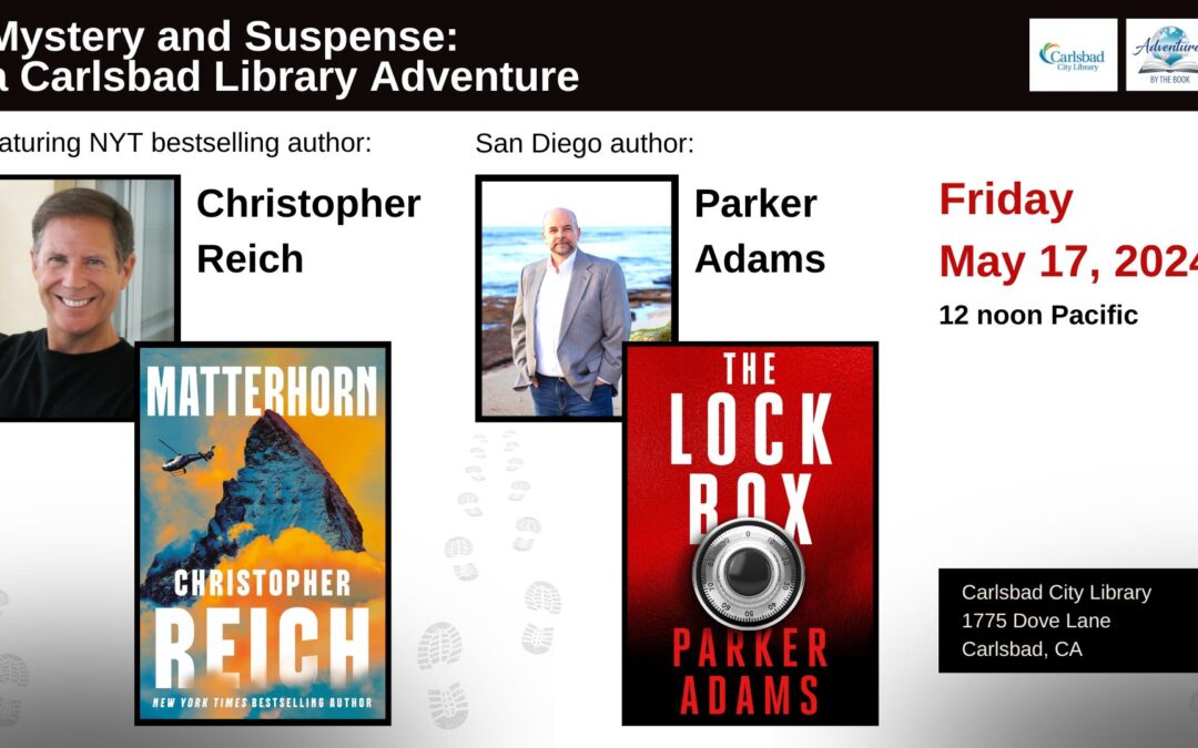 An Afternoon of Mystery and Suspense: a Carlsbad City Library Adventure featuring NYT/bestselling authors Christopher Reich and Parker Adams