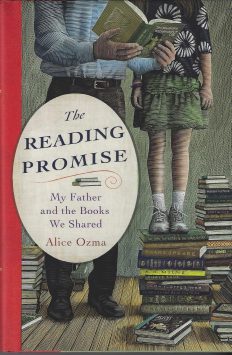 The Reading Promise: My Father and the Books We Shared - Signed Hardcover