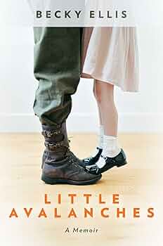 Little Avalanches: A Memoir - Hardcover