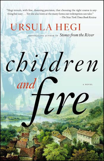 Children and Fire: A Novel - Hardcover