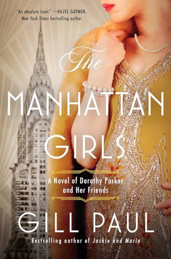 Manhattan Girls: A Novel of Dorothy Parker and Her Friends - Signed Paperback