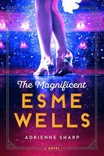 The Magnificent Esme Wells - Signed Paperback