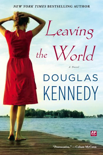 Leaving the World: A Novel - Signed Paperback